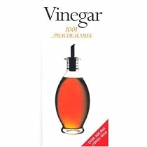 Vinegar - 1001 Practical Uses