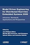 Model driven engineering for distributed real-time systems : MARTE modeling, model transformations, and their usages