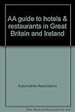AA guide to hotels & restaurants in Great Britain & Ireland. [1975]