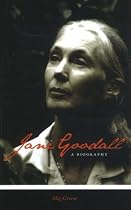 Jane Goodall: A Biography