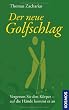 Der neue Golfschlag: Vergessen Sie den K�rper - auf die H�nde kommt es an