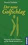 Der neue Golfschlag: Vergessen Sie den K�rper - auf die H�nde kommt es an