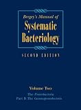 Bergey's Manual� of Systematic Bacteriology: Volume 2: The Proteobacteria, Part B: The Gammaproteobacteria (Bergey's Manual of Systematic Bacteriology (Springer-Verlag))