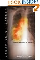 Dynamics of Cancer: Incidence, Inheritance, and Evolution (Princeton Series in Evolutionary Biology)