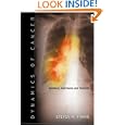Dynamics of Cancer: Incidence, Inheritance, and Evolution (Princeton Series in Evolutionary Biology) by Steven A. Frank