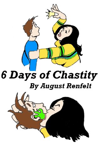 Six days of Chastity