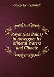 Royat (Les Bains) in Auvergne: Its Mineral Waters and Climate
