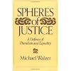 Spheres Of Justice: A Defense Of Pluralism And Equality