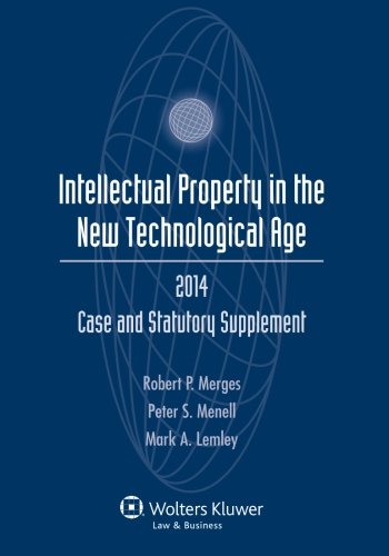 intellectual property new technological age case and statutory supplement