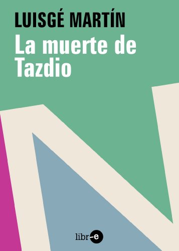 La muerte de Tadzio (Spanish Edition)
