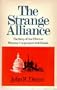 The strange alliance;: The story of our efforts at wartime co-operation with Russia, (Classics in Russian studies)