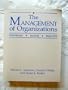 The Management of Organizations: Strategies, Tactics, Analyses (Ballinger Series on the Management of Organizations)