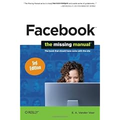 Facebook: The Missing Manual