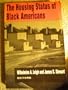 The Housing Status of Black Americans