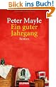 Ein guter Jahrgang: Roman
