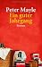  : Ein guter Jahrgang: Roman