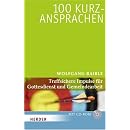100 Kurzansprachen: Treffsichere Impulse f�r Gottesdienst und Gemeindearbeit