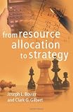 From Resource Allocation to Strategy