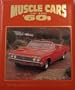 Muscle Cars of the 60's