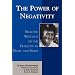 The Power of Negativity: Selected Writings on the Dialectic in Hegel and Marx (The Raya Dunayevskaya Series in Marxism and Humanism)