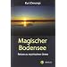 Magischer Bodensee: Reisen zu mythischen Orten