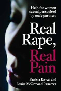 real rape. real pain - patricia easteal real rape. real pain - patricia easteal