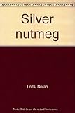 Silver nutmeg