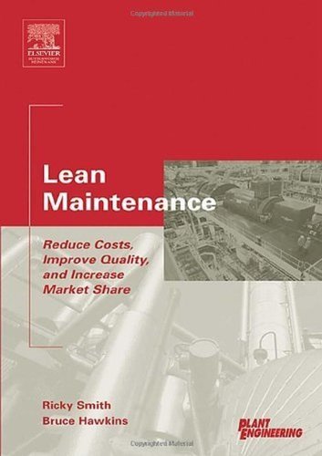 Lean Maintenance (Life Cycle Engineering Series) On Sale