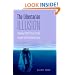 The Libertarian Illusion: Ideology, Public Policy and the Assault on the Common Good