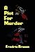 A Plot for Murder
