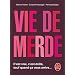 Vie de merde