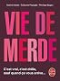 Vie de merde