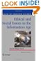 Ethical and Social Issues in the Information Age (Texts in Computer Science)