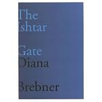 The Ishtar Gate: Last And Selected Poems (The Hugh Maclennan Poetry) book cover