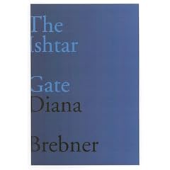 The Ishtar Gate: Last and Selected Poems