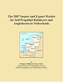 The 2007 Import and Export Market for Self-Propelled Bulldozers and Angledozers in Netherlands