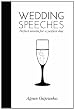 Wedding Speeches: Perfect Words for a Perfect Day