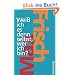 Wei� ich es denn selbst, wer ich bin? (suhrkamp taschenbuch)