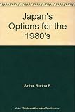 Japan's options for the 1980s