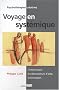 Voyage en syst�mique : L'intervenant, les demandeurs d'aide, la formation