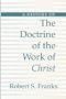 History of the Doctrine of the Work of Christ