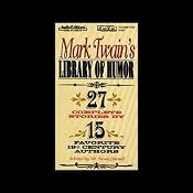 Mark Twain's Library of Humor | [Mark Twain, Charles Dudley Warner, Thomas Bailey Aldrich]