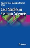 Case studies in systemic sclerosis