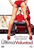 Última Voluntad.(2006).The Last Request