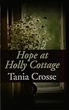 Hope at Holly Cottage