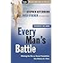 Every Man's Battle: Winning the War on Sexual Temptation One Victory at a Time (The Every Man Series)