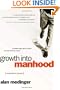 Growth into Manhood: Resuming the Journey