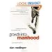 Growth into Manhood: Resuming the Journey