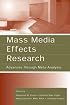 Mass Media Effects Research: Advances Through Meta-Analysis (LEA's Communication Series) (Lea's Communication Series)