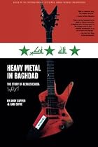 Heavy Metal in Baghdad: The Story of Acrassicauda Heavy Metal in Baghdad: The Story of Acrassicauda
